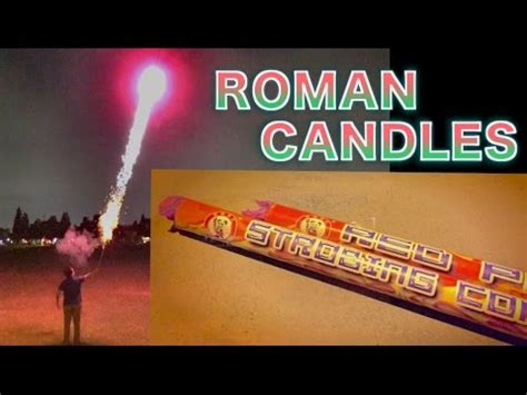 how to use roman candles